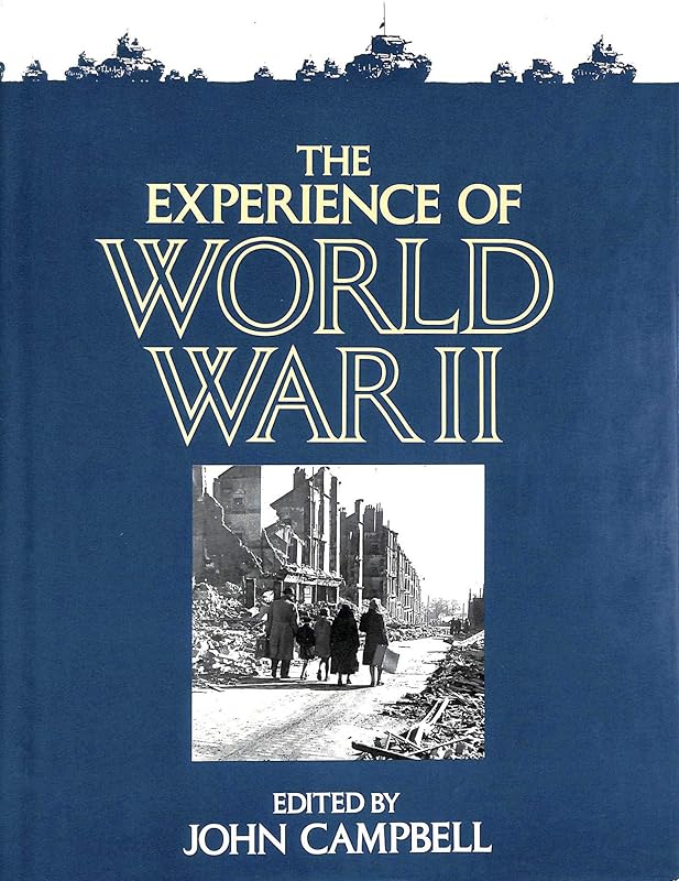 Experience of World War 2 by John Campbell