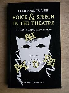 Voice and Speech in the Theatre (Stage & Costume) by J.CLIFFORD TURNER