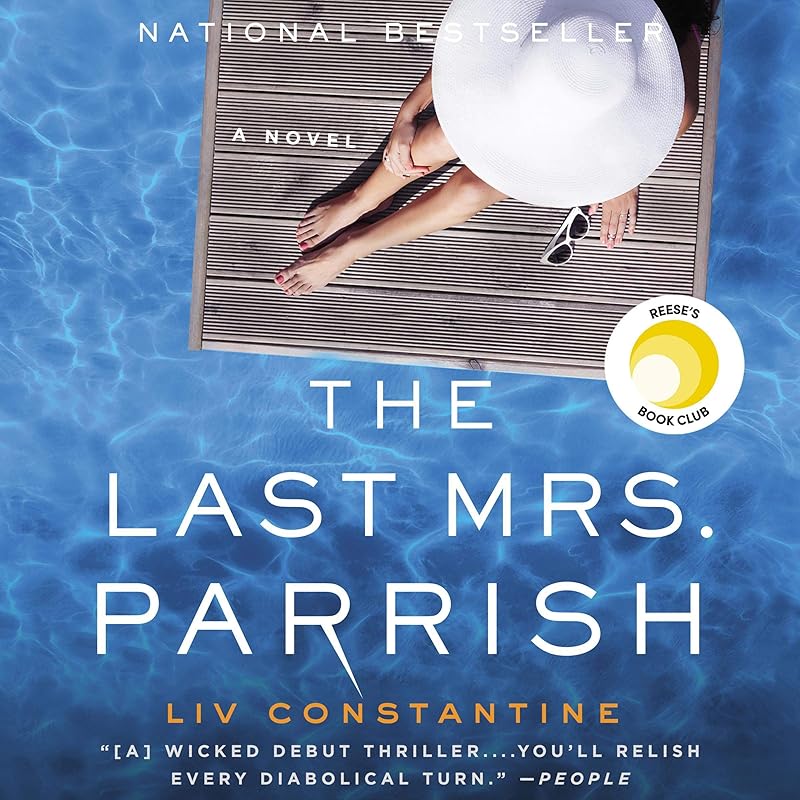The Last Mrs. Parrish: A Novel by Liv Constantine
