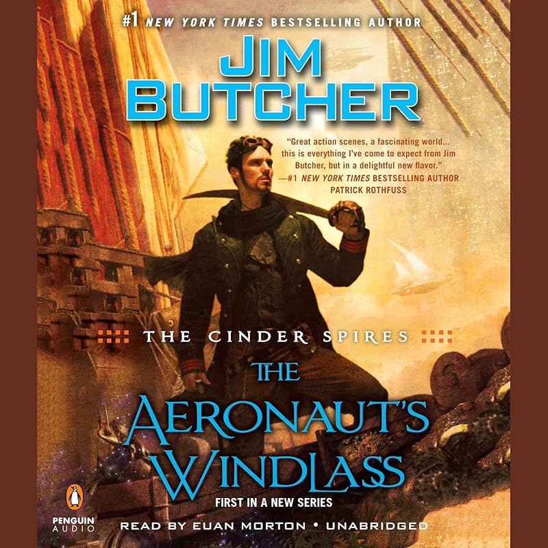 The Aeronaut's Windlass: The Cinder Spires, Book 1 by Jim Butcher