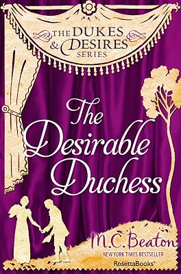 The Desirable Duchess (The Dukes and Desires Series)