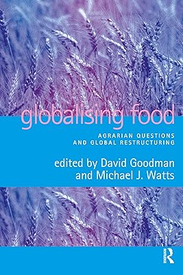 Globalising Food: Agrarian Questions and Global Restructuring