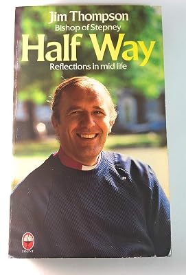 Half way: Reflections in midlife (Fount paperbacks)