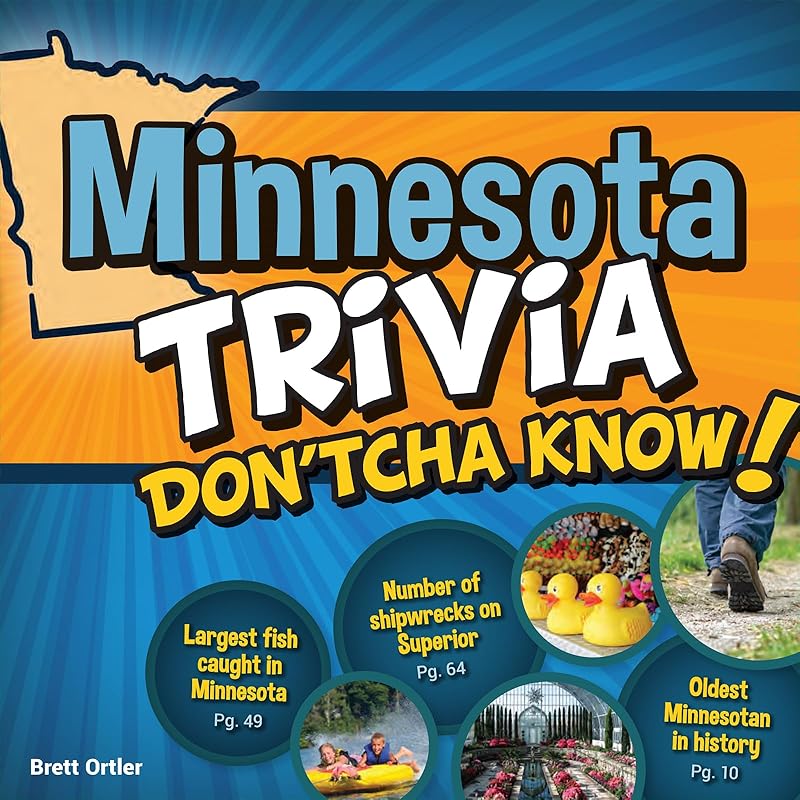 Minnesota Trivia Don'tcha Know! by Brett Ortler
