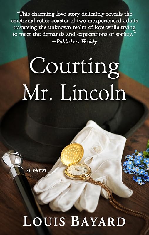 Courting Mr. Lincoln (Thorndike Press Large Print Core Series) by Louis Bayard
