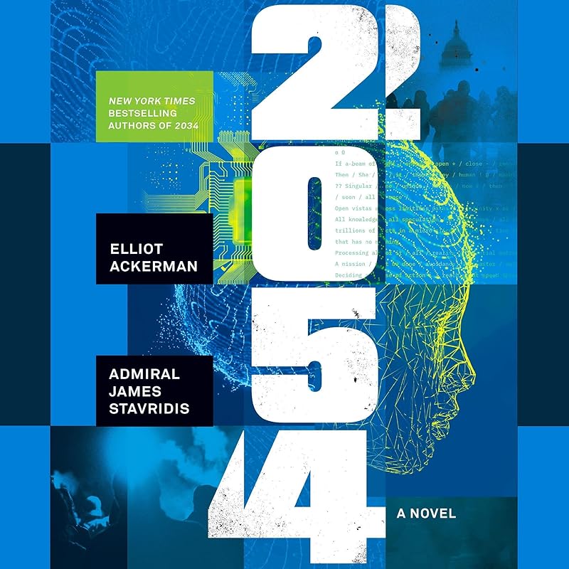 2054: A Novel by Elliot Ackerman