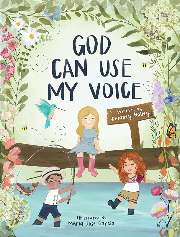 God Can Use My Voice by Delaney Holley