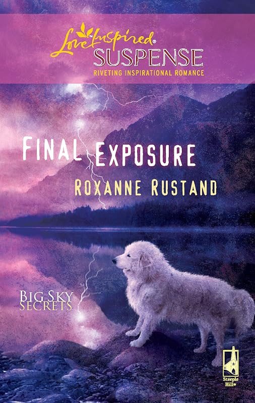 Final Exposure (Big Sky Secrets) by Roxanne Rustand