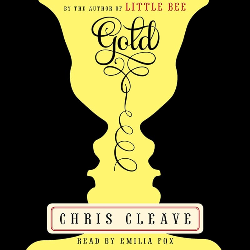 Gold: A Novel by Chris Cleave