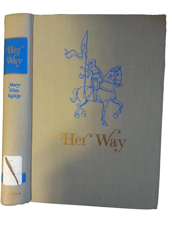 Her way: Biographies of women for young people by Mary-Ellen Siegel