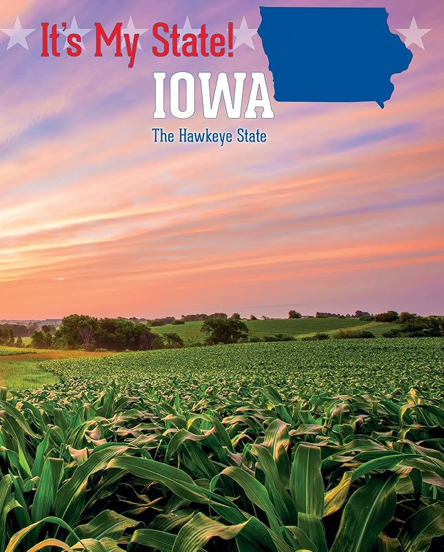 Iowa (It's My State!) by David C. King