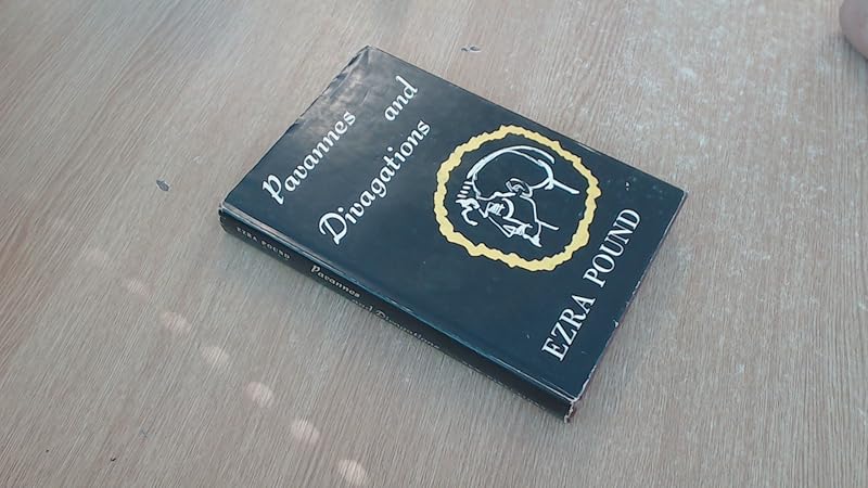 Pavannes and Divagations. by Ezra Pound