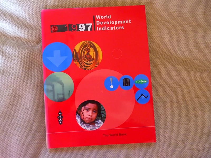 World Development Indicators 1997 by World Bank Group