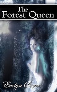 The Forest Queen by Evelyn Starr
