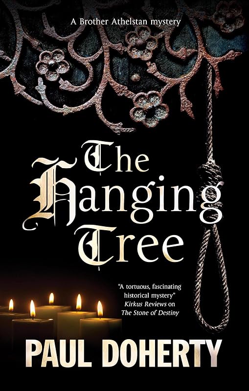 The Hanging Tree (A Brother Athelstan Mystery Book 21) by Paul DOHERTY