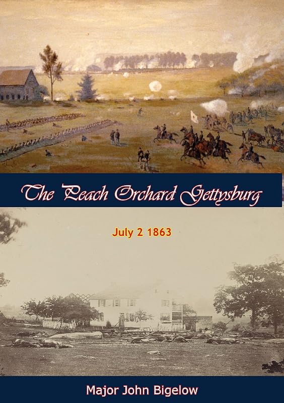 The Peach Orchard Gettysburg July 2 1863 by John Bigelow