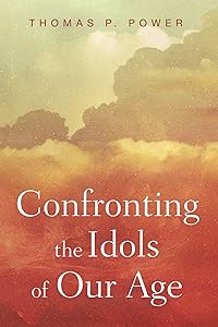 Confronting the Idols of Our Age (Wycliffe Studies in Gospel, Church, and Culture Book 0)