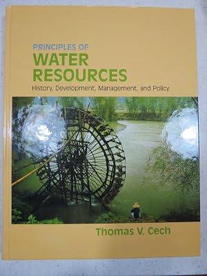 Principles of Water Resources: History, Development, Management, and Policy
