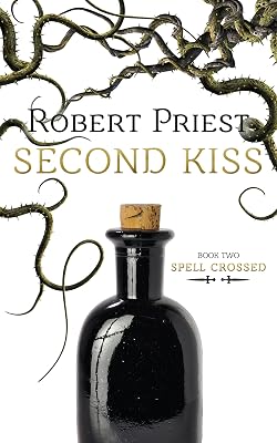 Second Kiss: Spell Crossed (Spell Crossed, 2)
