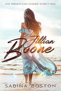 Jillian Boone: One Person Can Change Everything by Sabina Boston
