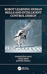Robot Learning Human Skills and Intelligent Control Design