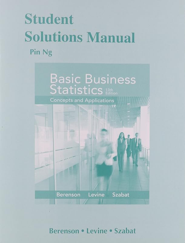 Student Solutions Manual for Basic Business Statistics by Mark Berenson