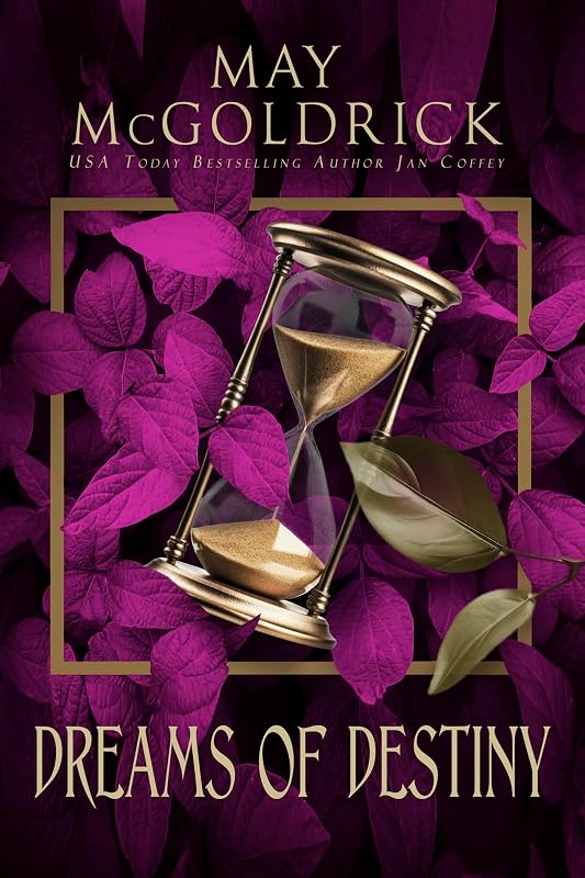 Dreams of Destiny: Pennington Family (Scottish Dream Trilogy Book 3) by May McGoldrick