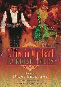 A Fire in My Heart: Kurdish Tales (World Folklore Series) by Diane Edgecomb