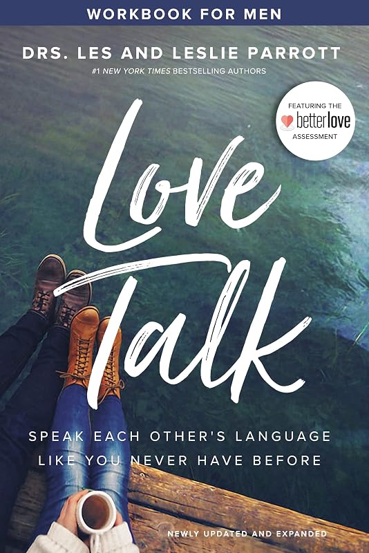 Love Talk Workbook for Men: Speak Each Other's Language Like You Never Have Before by Les Parrott