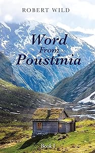 Word From Poustinia, Book I by Robert Wild