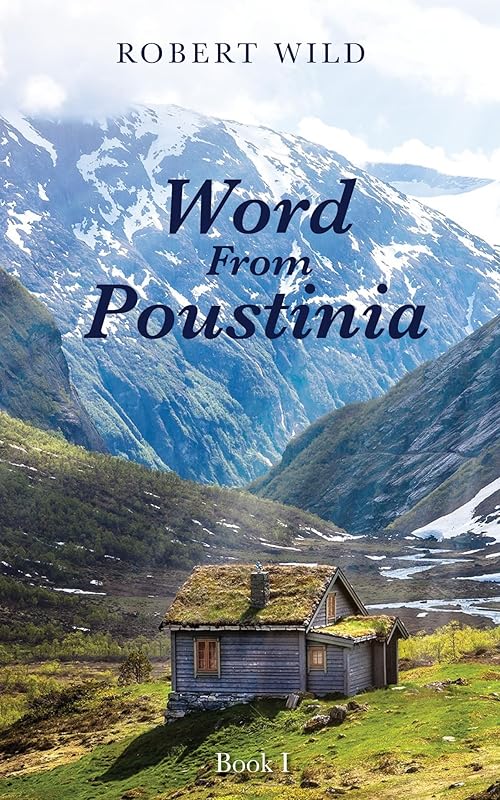 Word From Poustinia, Book I by Robert Wild