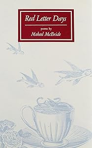 Red Letter Days (Carnegie-mellon Poetry) by Mekeel McBride