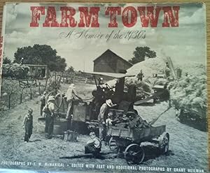 Farm town: a memoir of the 1930's by J. W McManigal