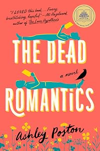 The Dead Romantics: A GMA Book Club Pick by Ashley Poston