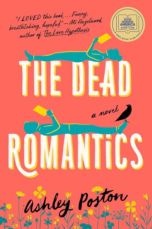 The Dead Romantics: A GMA Book Club Pick by Ashley Poston