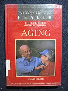 Aging (Encyclopedia of Health) by Ed Edelson