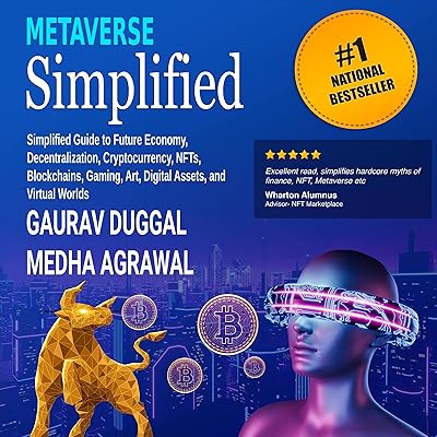 Metaverse Simplified: Simplified Guide for Understanding Future Economy - Metaverse, Blockchain, Cryptocurrency, NFT, Gaming, Art, Digital Assets