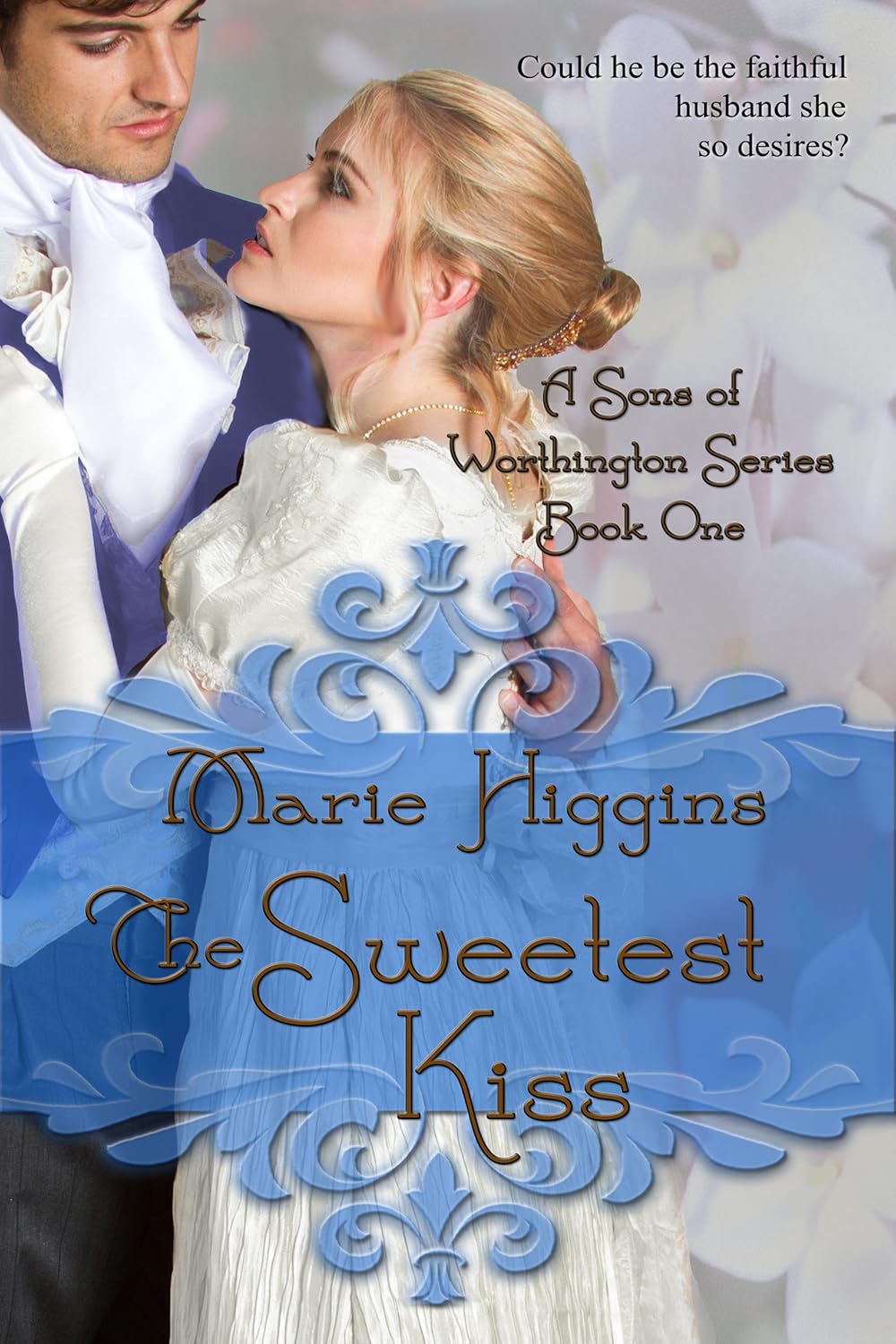 the sweetest kiss (sons of worthington series book 1) (english