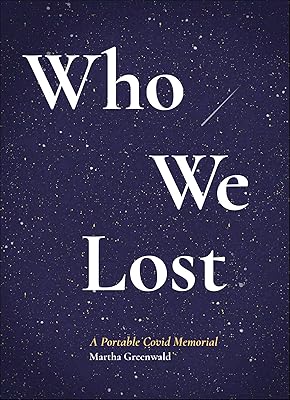 Who We Lost: A Portable Covid Memorial