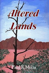 Altered Lands by Paul Melia