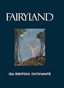 Fairyland (Calla Editions) by Ida Rentoul Outhwaite