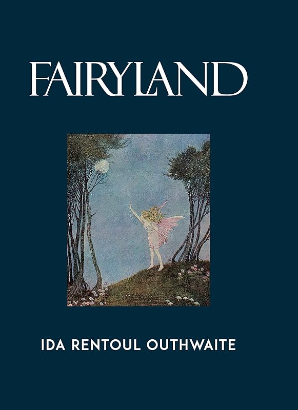 Fairyland (Calla Editions) by Ida Rentoul Outhwaite