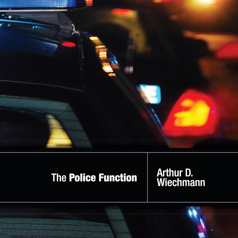 The Police Function by Arthur Wiechmann