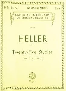 25 Studies for Rhythm and Expression, Op. 47: Schirmer Library of Classics Volume 178 Piano Technique (Schirmer's Library of Classics) by Stephen Heller