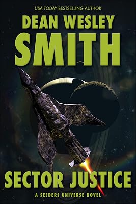 Sector Justice: A Seeders Universe Novel