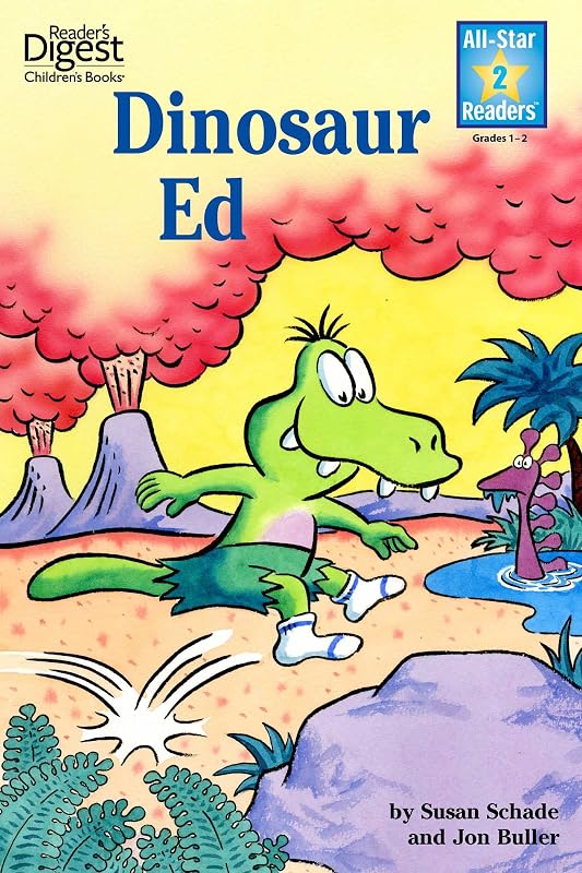 Dinosaur Ed (Reader's Digest) (All-Star Readers) by Susan Schade