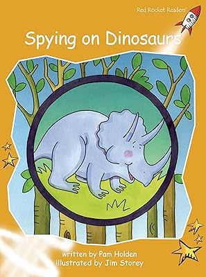Spying on Dinosaurs (Red Rocket Readers Fluency Level 4)