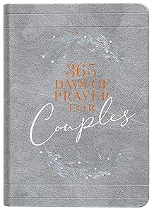 365 Days of Prayer for Couples: Daily Prayer Devotional (Imitation Leather) – Inspirational Devotionals for Couples, Perfect Engagement and Anniversary Gift for Couples