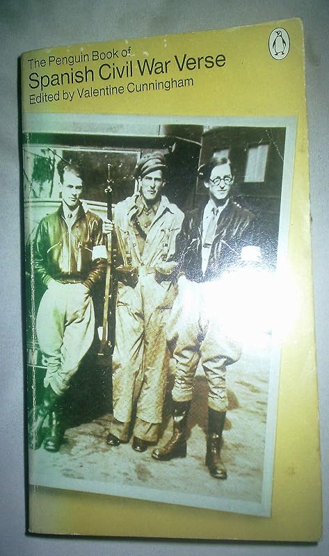 Penguin Book Of Spanish Civil War Verse by Valentine Cunningham