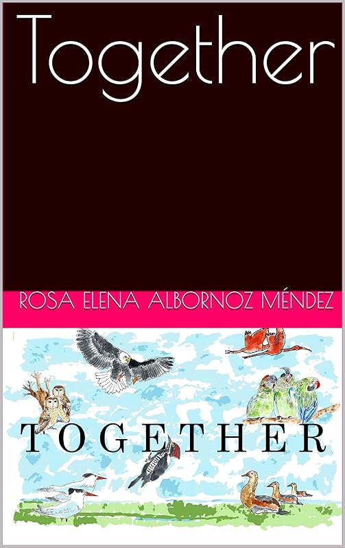Together by Rosa Elena Albornoz Méndez